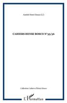 Couverture du livre « Cahiers Henri Bosco t.35-t.36 » de Amitie Henri Bosco aux éditions L'harmattan