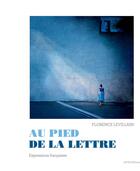 Couverture du livre « Au pied de la lettre » de Florence Levillain aux éditions Actes Sud