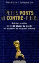 Couverture du livre « Petits ponts et contre-pieds » de Guillaume Evin et Alain Cayzac aux éditions Editions Du Moment