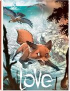 Couverture du livre « Love t.2 ; le renard » de Frederic Brremaud et Federico Bertolucci aux éditions Ankama