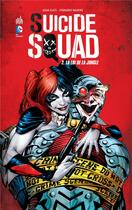 Couverture du livre « Suicide squad t.2 ; la loi de la jungle » de Adam Glass et Fernando Dagnino et Federico Dallocchio aux éditions Urban Comics