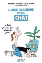 Couverture du livre « Guide de survie avec un chat » de Frederic Pouhier et Susie Jouffa aux éditions Leduc Humour