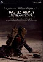 Couverture du livre « Progressez en allemand grâce à ; bas les armes ! » de Jean-Pierre Vasseur et Bertha Von Suttner et Gaston Moch aux éditions Jean-pierre Vasseur