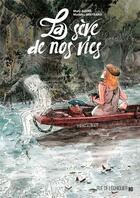 Couverture du livre « La sève de nos vies » de Mathieu Bertrand et Mary Aulne aux éditions Rue De L'echiquier