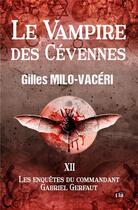 Couverture du livre « Le vampire des Cévennes » de Gilles Milo-Vaceri aux éditions Editions Du 38