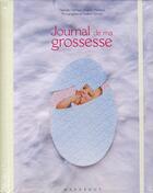 Couverture du livre « Le journal de ma grossesse » de Nathalie Delhaye aux éditions Marabout