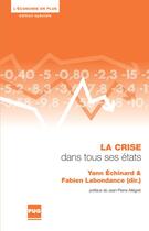 Couverture du livre « La crise dans tous ses états » de Fabien Labondance et Yann Echinard aux éditions Pug