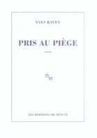Couverture du livre « Pris au piege » de Yves Ravey aux éditions Minuit