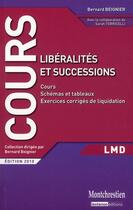 Couverture du livre « Libéralités et successions (édition 2010) » de Bernard Beignier et Sarah Torricelli aux éditions Lgdj