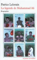 Couverture du livre « La légende de Muhammad Ali » de Patrice Lelorain aux éditions Table Ronde