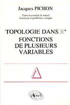 Couverture du livre « Topologie dans rn fonctions de plusieurs variables » de Jacques Pichon aux éditions Ellipses