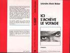 Couverture du livre « Ici s'achève le voyage » de Leandre-Alain Baker aux éditions L'harmattan