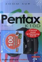 Couverture du livre « Pentax k10d (le) samsung gx10 » de Gerard Michel-Duthel aux éditions Pearson