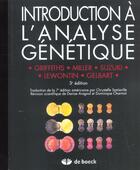 Couverture du livre « Introduction a l'analyse genetique traduction de la 7eme edition americaine » de Suzuki/Griffiths aux éditions De Boeck