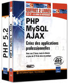 Couverture du livre « PHP, MySQL, AJAX ; créez des applications professionnelles ; coffret 2 livres » de Guerin & Heurtel aux éditions Eni