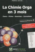 Couverture du livre « La chimie orga en 3 mois » de Matthieu Sonnati aux éditions Easyscience