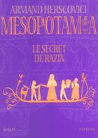 Couverture du livre « Mesopotamia ; Le Secret De Razin » de Armand Herscovici aux éditions Panama