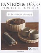 Couverture du livre « Paniers & déco en rotin 100% végétal » de  aux éditions De Saxe