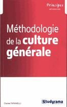 Couverture du livre « Méthodologie de la culture générale » de Charles Tafanelli aux éditions Studyrama