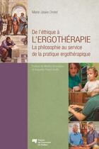 Couverture du livre « De l'éthique à l'ergothérapie » de Drolet Marie Jo aux éditions Presses De L'universite Du Quebec