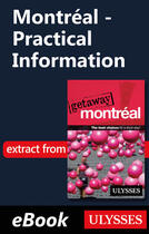 Couverture du livre « Montréal - Practical Information » de Ulysses Collective aux éditions Ulysse