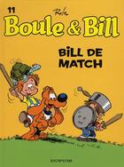 Couverture du livre « Boule & Bill Tome 11 : Bill de match » de Jean Roba aux éditions Dupuis