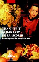 Couverture du livre « Le banquet de la licorne » de Tran-Nhut aux éditions Picquier