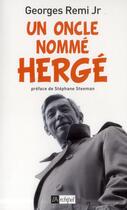 Couverture du livre « Un oncle nommé Hergé » de Georges Remi aux éditions Archipel