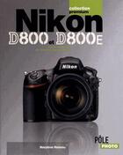 Couverture du livre « Nikon D800 et Nikon D800E » de Marylene Rannou aux éditions Ma
