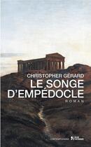 Couverture du livre « Le songe d'Empédocle » de Christopher Gerard aux éditions L'age D'homme