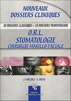 Couverture du livre « O.r.l., stomatologie, chirurgie maxillo-faciale » de Forcioli aux éditions Vernazobres Grego
