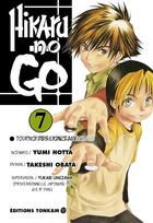 Couverture du livre « Hikaru no go Tome 7 : tournoi des lionceaux » de Yumi Hotta et Takeshi Obata aux éditions Delcourt