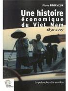 Couverture du livre « Une histoire economique du viet nam » de Les Indes Savantes aux éditions Les Indes Savantes