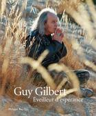 Couverture du livre « Éveilleur d'espérance » de Guy Gilbert aux éditions Philippe Rey