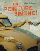 Couverture du livre « En peinture Simone ! » de Alain Crehange aux éditions Fage