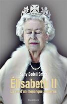 Couverture du livre « La reine Elisabeth II » de Sally Bedell Smith aux éditions Des Equateurs