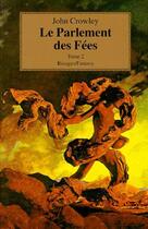 Couverture du livre « Parlement des fees (le) » de John Crowley aux éditions Rivages