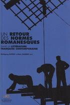 Couverture du livre « Un retour des normes romanesques dans la littérature française contemporaine » de Marc Dambre et Wolfgang Asholt aux éditions Presses De La Sorbonne Nouvelle