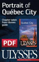 Couverture du livre « Portrait of Québec City » de  aux éditions Ulysse