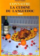 Couverture du livre « Cuisine du languedoc (la)/connaitre » de Francine Claustres aux éditions Sud Ouest Editions