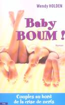 Couverture du livre « Baby boom ! couple au bord de la crise de nerfs » de Holden-W aux éditions City