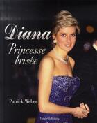 Couverture du livre « Diana, princesse brisée » de Patrick Weber aux éditions Timee