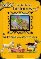 Couverture du livre « Les plus belles histoires de la ferme des pommiers » de Claire Trevise aux éditions Babiroussa