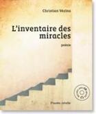 Couverture du livre « L'inventaire des miracles » de Christian Vezina aux éditions Planete Rebelle