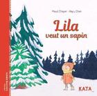 Couverture du livre « Lila veut un sapin » de Maud Chayer aux éditions Kata Editions