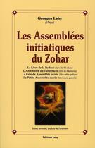 Couverture du livre « Les assemblées initiatiques du zohar » de Georges Lahy aux éditions Lahy
