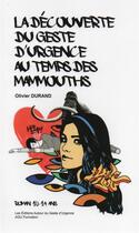 Couverture du livre « Les gestes d'urgence au temps des mammouths (roman) » de Olivier Durand aux éditions Agu Formation
