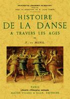 Couverture du livre « Histoire de la danse à travers les âges » de F. De Menil aux éditions Maxtor