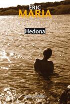 Couverture du livre « Hedona » de Eric Maria aux éditions Presses Litteraires