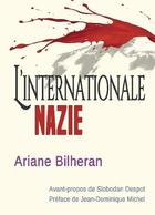 Couverture du livre « L'internationale nazie » de Ariane Bilheran aux éditions Bookelis